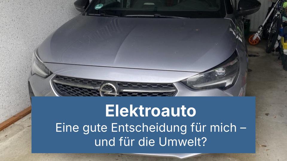 Mo, 18. Mai: Online-Vortrag: Elektroauto: Wirtschaftlichkeit, Alltag und Umweltbilanz